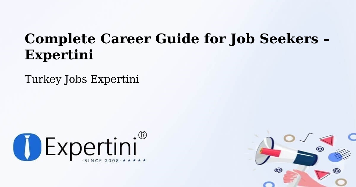 Career Guide for Job Seekers – Akarsu - Akarsu, Turkey Jobs Expertini